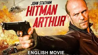 HITMAN ARTHUR - Hollywood Latest Action Thriller Full Movie In English | Jason Statham & Ben Foster