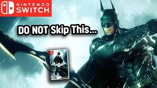 Batman Arkham Trilogy Switch Is STILL Worth Playing...A Different Perspective