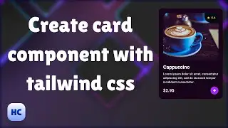 create a card with tailwind css