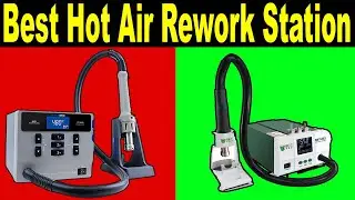 Top 5 Best Hot Air Rework Station Review 2021