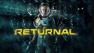 Игра Returnal (каталог игр PS Extra 2023) ASTRA Селена на планете Атропос сигнал «Белой тени»