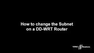 How to change the routers IP or Subnet on DD-WRT flashed router.