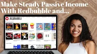 Redbubble Print on Demand Tutorial 2024