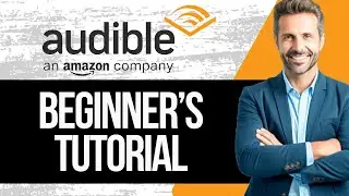 Audible Tutorial for Beginners | How to Use Audible