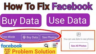 100 % Solve Facebook Buy Data Problem | Use Data To See Photos and Videos Facebook 2024