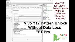 Vivo Y12 Pattern Unlock Without Data Loss EFT PRO
