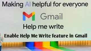 How To Enable Help Me Write Feature in Gmail | How to use Help Me Write in Gmail Telugu #Helpmewrite