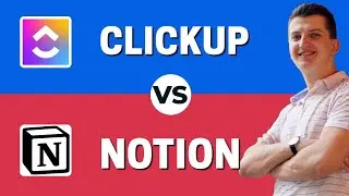 CLICKUP vs NOTION - Which One Is Better?