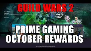 Guild Wars 2 - *FREE* October Prime Gaming Rewards (Skins and more)