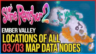 All Ember Valley Map Data Nodes Slime Rancher 2