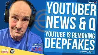 Removing Personal Deepfakes from YouTube & Other YouTube News + Q&A - Creator Breakfast LIVE