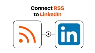 How to Connect RSS to LinkedIn - Easy Integration