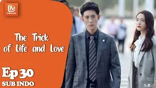 【INDO SUB】The Trick of Life and Love EP30丨Ning Chengming Bertemu Ibu Li Qian丨MangoTV Indonesia