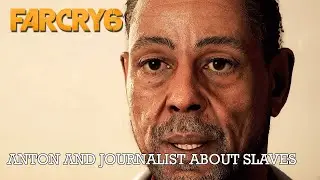 Anton and journalist about slaves - Far Cry 6 in 4K