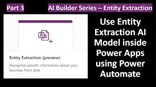 Use an Entity Extraction Custom AI Model in Power Apps Using Power Automate