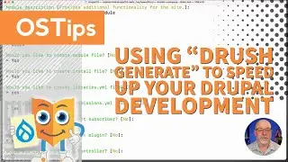 Using Drush Generate to Speed Up Your Drupal Development