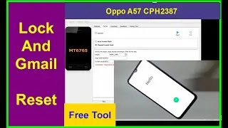 Oppo A57 4G CPH2387 Lock Reset File And Gmail Bypass Frp File Free