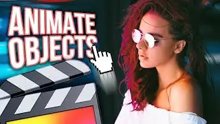 How To Animate Objects & End Screens - Final Cut Pro X