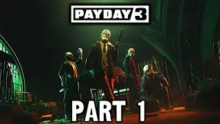 Payday 3 - Gameplay Walkthrough - Part 1 - 
