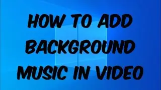 How To Add Background Music In Video In Window 10 Photos App| Techie Creators