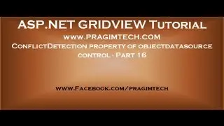 ConflictDetection property of objectdatasource control - Part 16