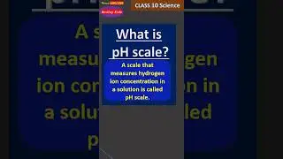 What is pH scale? Class 10 Science 