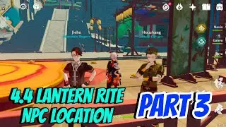 4.4 Lantern Rite NPC Location Part 3 | Genshin Impact