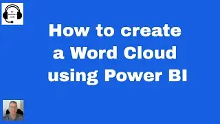 Creating a Word Cloud in PowerBI - How to Create a Word Cloud using PowerBI