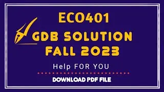 Eco401 gdb 1 Solution 2023 | Eco401 gdb 1 Solution semester fall 2022, Eco401 Fall 2022 Solution