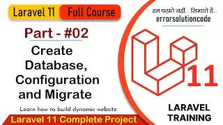 Laravel 11 Full Course | #02 Create Database, Configuration and Migrate