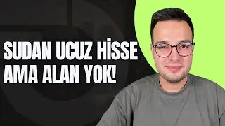 SUDAN UCUZ HİSSE TEPKİ VERMEYEN BORSA