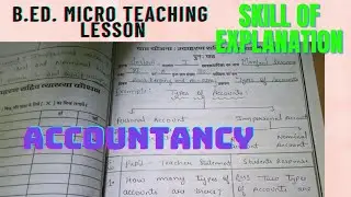 B.ed. micro teaching lesson explanation skills with example in english of commerce topic accountancy