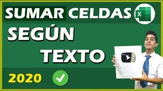 Como sumar celdas que contienen un texto en Excel (Según condición)