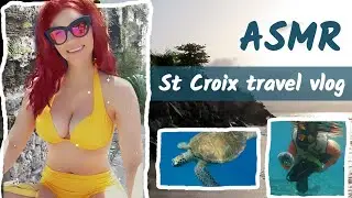 ASMR | 🐢🌊🪸Soft Spoken Travel Vlog🐠🐙🐢 St Croix, USVI