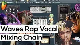 How To Master Rap Vocals In FL Studio (Waves Rap Vocal Chain 2019)