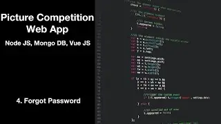 4. Forgot Password - Picture Competition Web App in Node JS, Mongo DB, and Vue JS