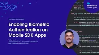 Enabling Biometric Authentication on Mobile SDK Apps | Developer Quick Takes