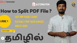 UiPath | Split PDF Files | Logic - 1 with While Loop | PDF Automation | தமிழில் | yellowgreys