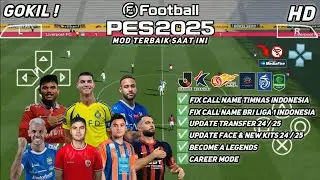 eFootball PES 2025 PPSSPP Mod Bri Liga 1 Indonesia  Timnas🇲🇨 & Full Asia Fix Call Name New Transfers