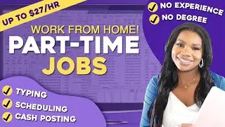 👩🏾‍💻 Part-Time Work From Home Jobs - Up to $27 Per Hour! Beginner Friendly Online Work At Home Jobs!