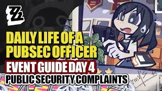 Daily Life Of A PubSec Officer Event Guide Day 4 | NEPS Activities Security Complaints | Zenless ZZ