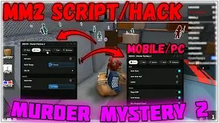 Murder Mystery 2 Script/Hack GUI: Mobile/PC | Auto Farm Coins, Kill All, ESP,  Silent Aim & More