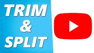 How to Trim & Split YouTube Videos With the YouTube Editor - After Upload