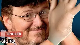 Sicko 2007 Trailer HD | Documentary | Michael Moore