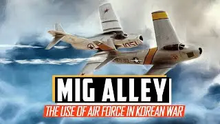 MiG Alley - Air War in Korea - Cold War DOCUMENTARY