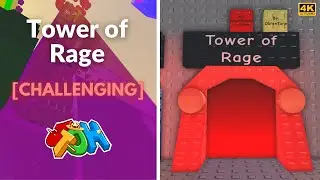 JToH: Tower of Rage (ToR) | 4K
