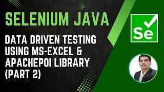 Session 41 - Selenium with Java | Data Driven Testing with MS-Excel | 2024 New Series