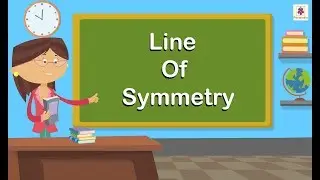 Line Of Symmetry | Mathematics Grade 4 | Periwinkle