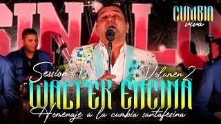 WALTER ENCINA Homenaje a la Cumbia Santafesina | Cumbia Viva Sesion (Bonus Track)