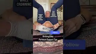 Childbirth Tips & Pregnancy Training: Perineum Birthing Support